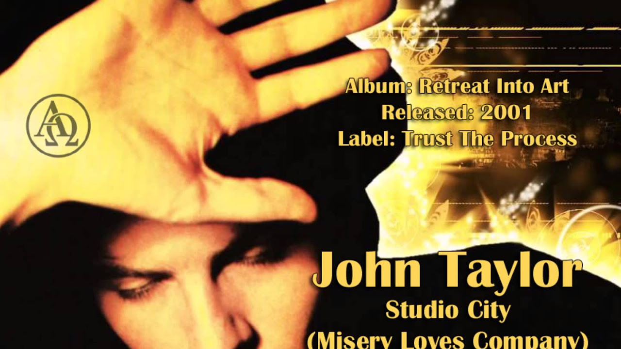 John Taylor ★ Studio City (Misery Loves Company) (audio only + lyrics)