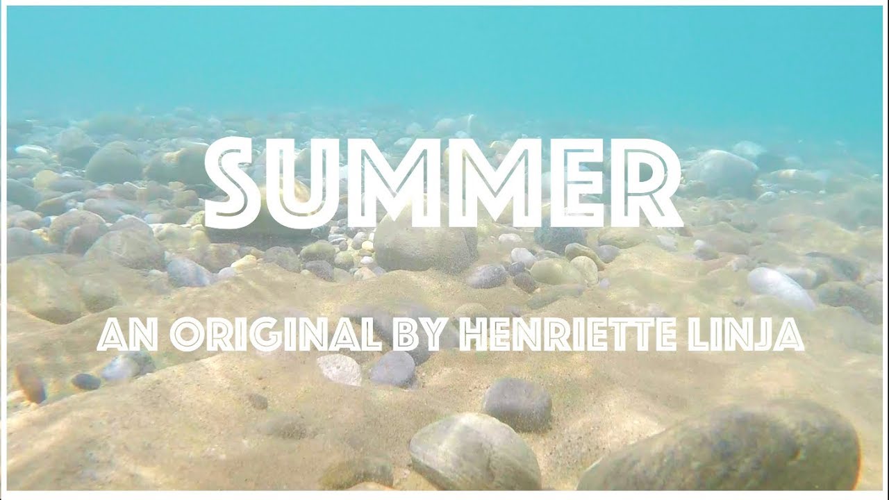 Summer - Henriette Linja || Original Song