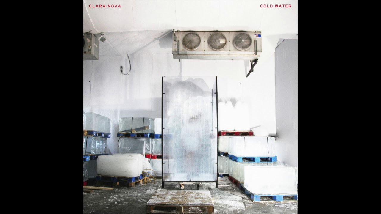 CLARA-NOVA // COLD WATER (Audio Only)