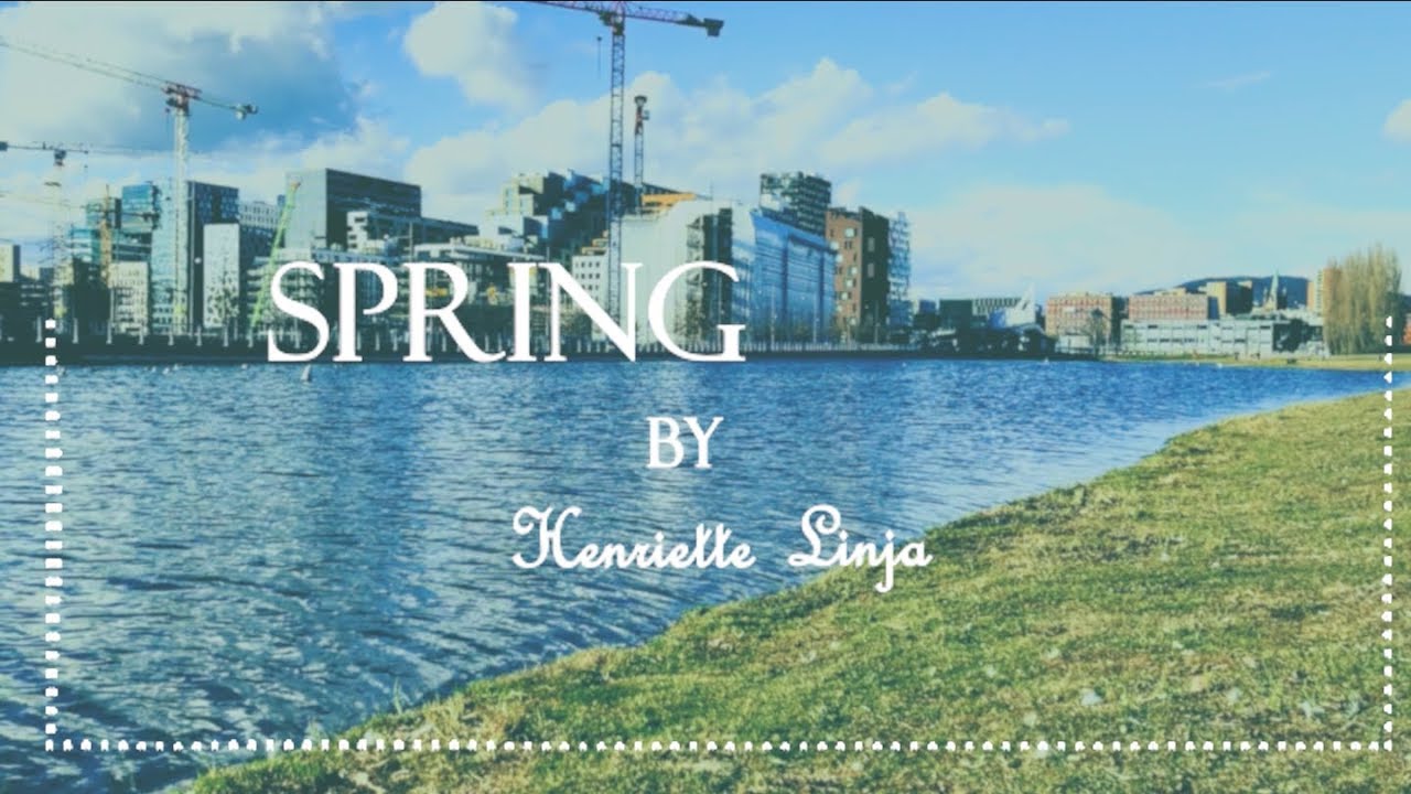Spring - Henriette || Original Song
