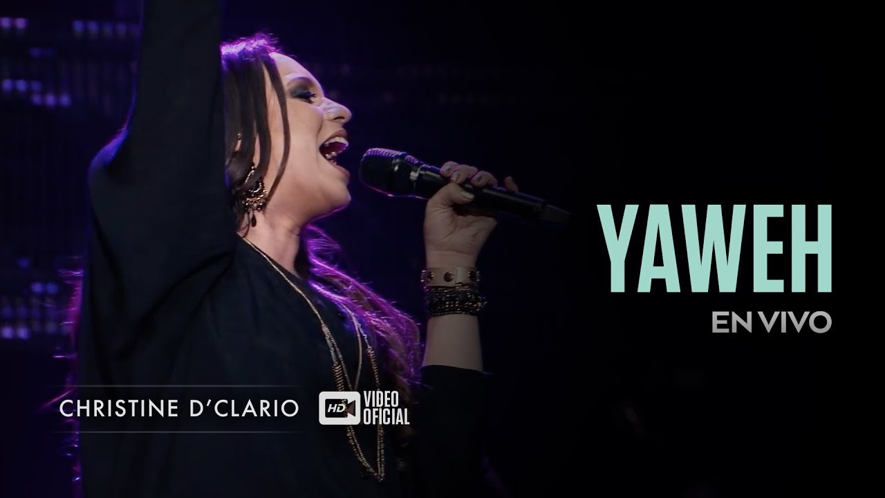 Christine D'Clario | Yahweh | En Vivo