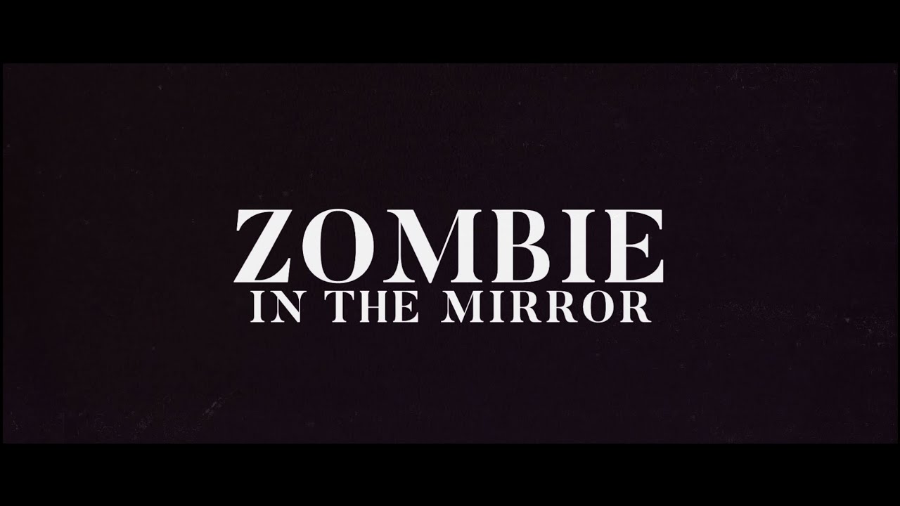 Crazy Deer - Zombie In The Mirror (Lyric Video)
