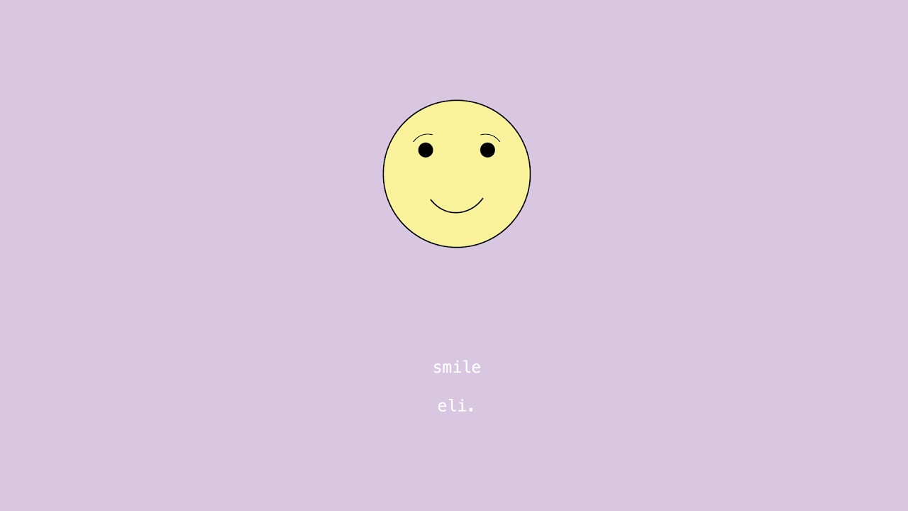eli. - smile (official audio)