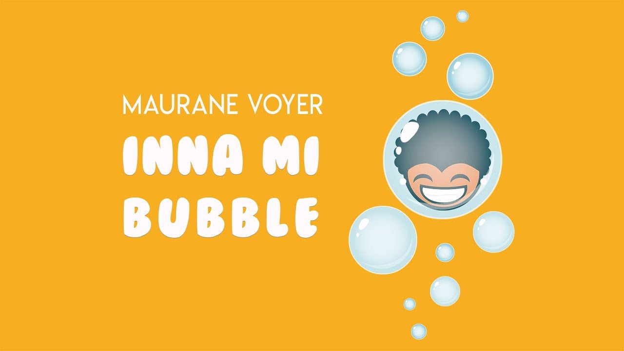 Maurane Voyer - Inna Mi Bubble I Prod by JoliRougeSound (Official Audio)