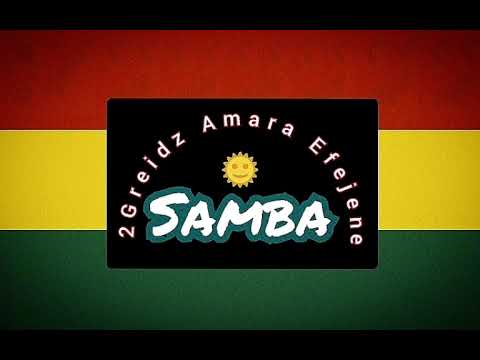 2Greidz - Samba (Official Audio)