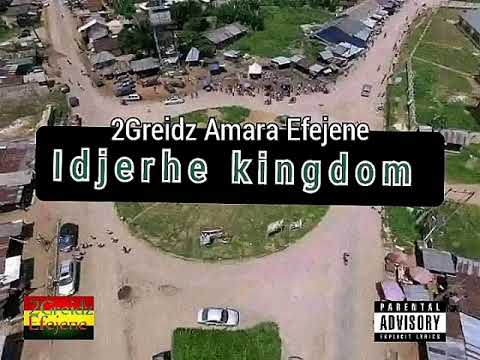 2Greidz - Idjerhe kingdom (Official Audio)