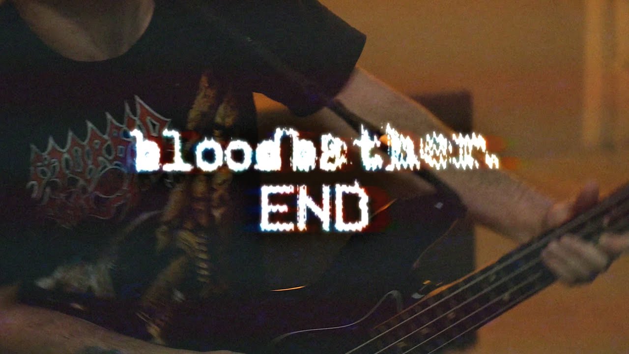 Bloodbather - End (Official Music Video)