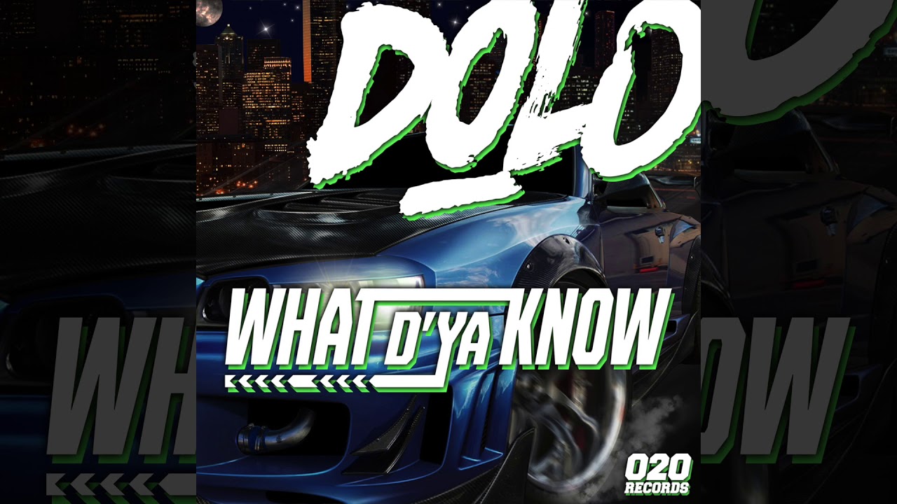 dol0 - What D'ya Know (Official Audio)