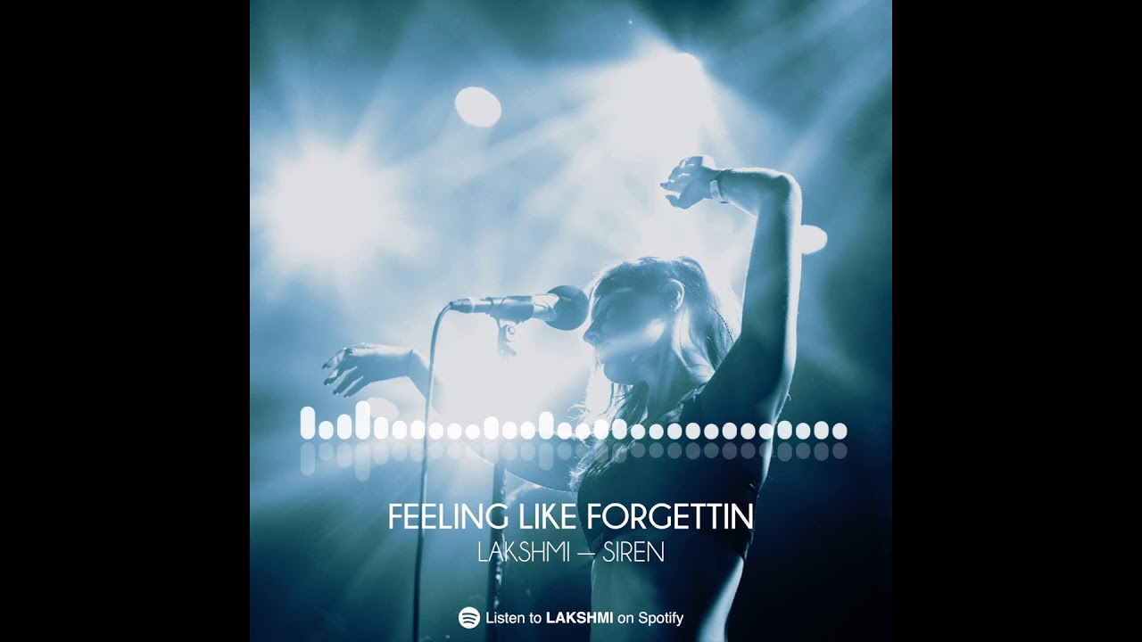 LAKSHMI - Feeling like forgetting