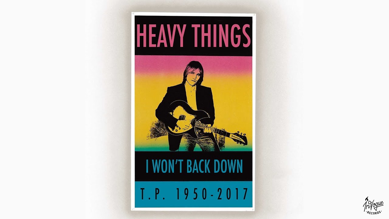 Tom Petty - I Won't Back Down (Heavy Things Cover)