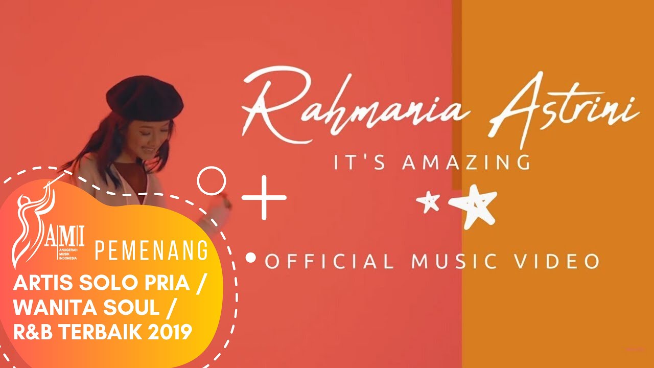 RAHMANIA ASTRINI - IT'S AMAZING (Official Music Video) 2018