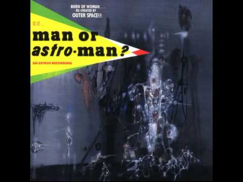 Man Or Astro-Man? - Mermaid Love