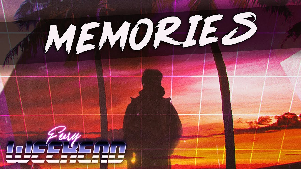 Fury Weekend - Memories [FiXT Neon]