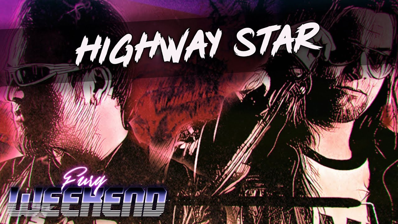 Fury Weekend - Highway Star [FiXT Neon]