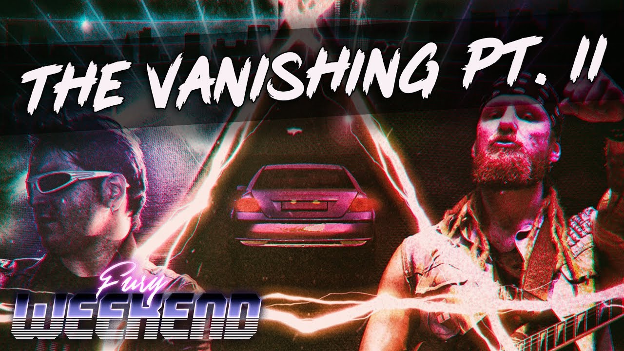 Fury Weekend - The Vanishing Pt. II [FiXT Neon]