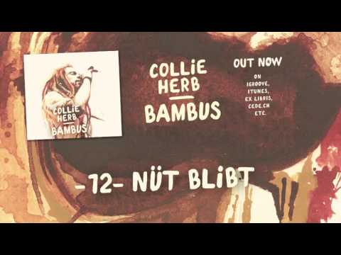 Collie Herb - Nüt Blibt (Audio)