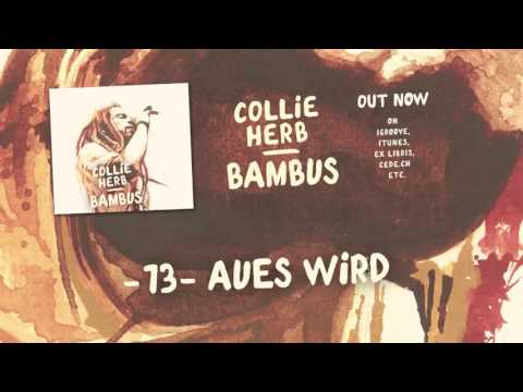 Collie Herb - Aues Wird (Audio)