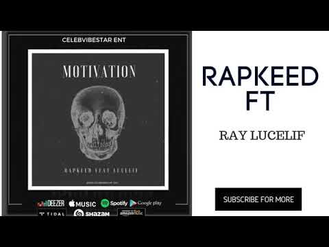 Rapkeed - Motivation ft. Ray Lucelif