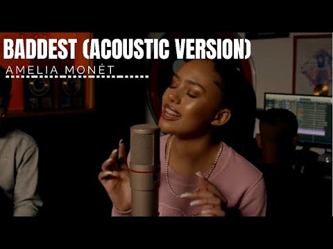 Amelia Monét - Baddest (Acoustic Version)