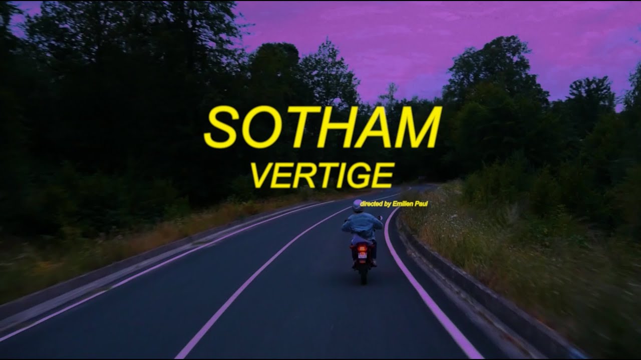 Sotham - Vertige (Clip Officiel)