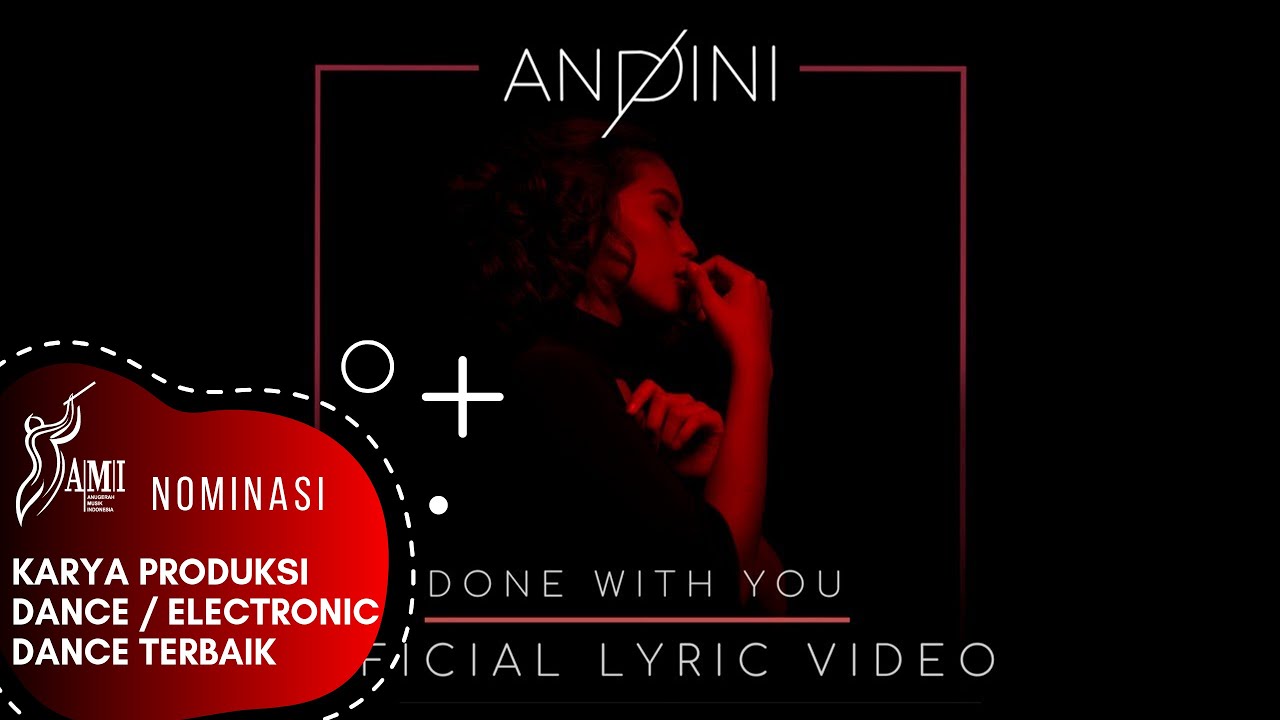 ANDINI - DONE WITH YOU (Official Lyric Video)