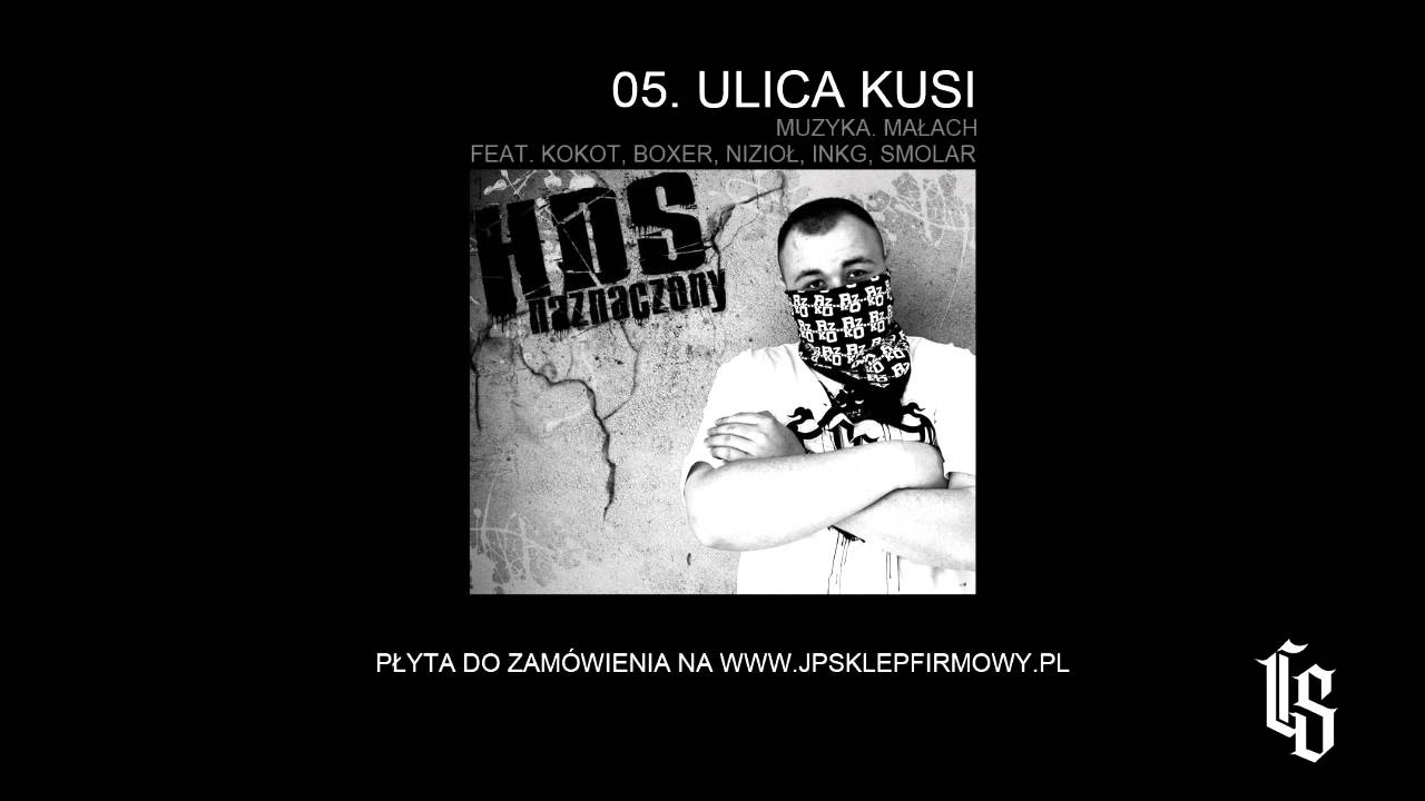 Hds "Ulica kusi feat. Kokot, Boxer, Nizioł, Inkg, Smolar" Naznaczony