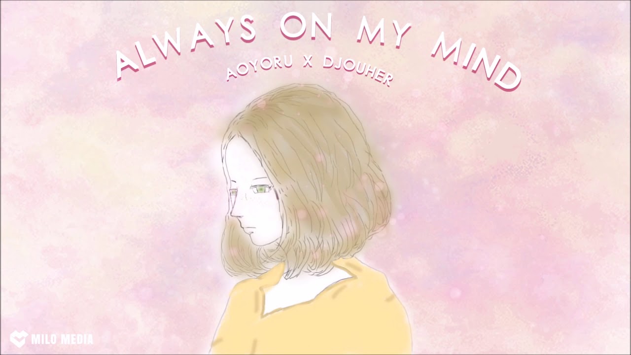 Djouher x Aoyoru - Always On My Mind