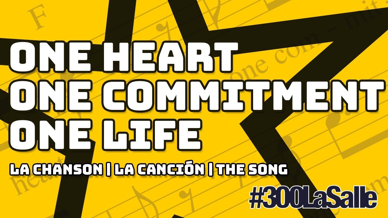 ONE HEART ONE COMMITMENT ONE LIFE #300LaSalle |