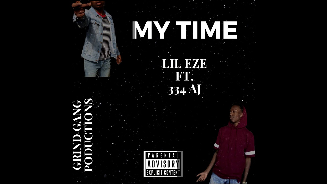 Lil Eze- My Time Ft. 334 AJ #lileze #challenge #hiphop