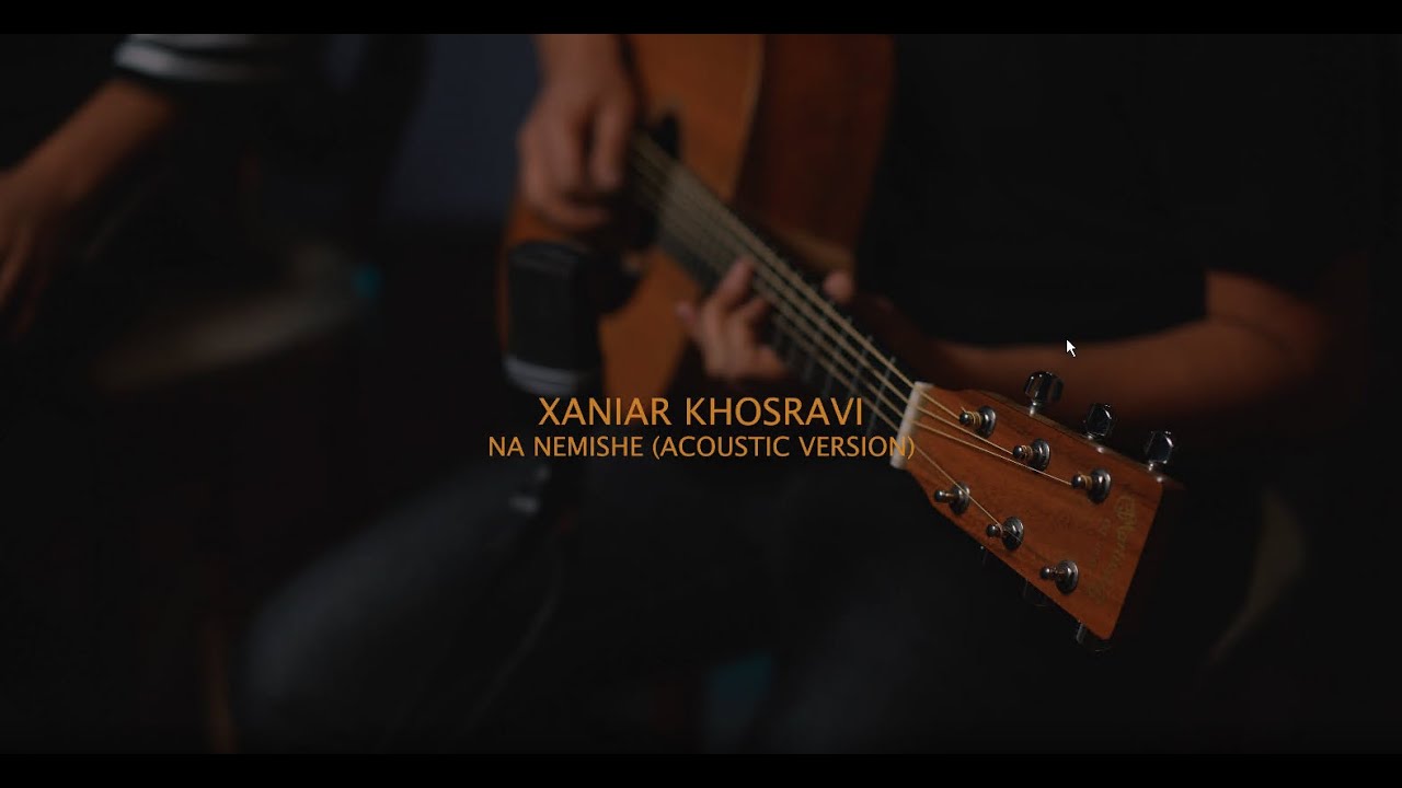 Xaniar Khosravi - Na Nemishe (Acoustic Version Video)