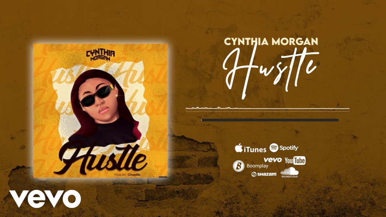 Cynthia Morgan - Hustle [Official Audio]