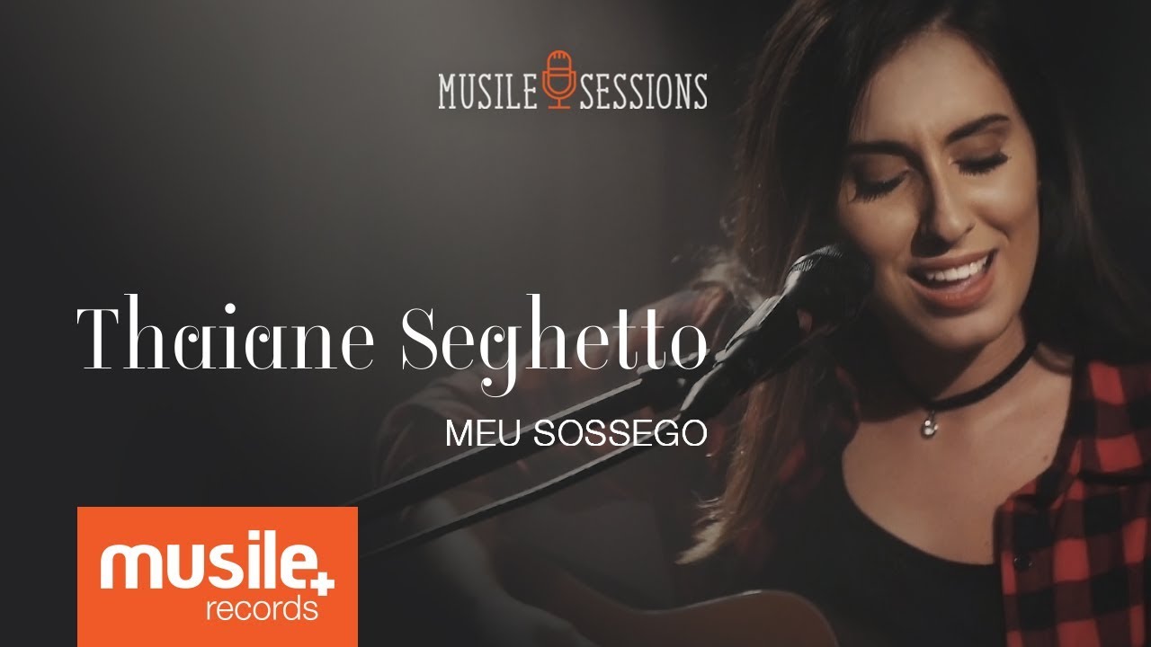 Thaiane Seghetto - Meu Sossego (Live Session)