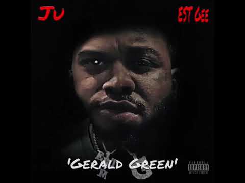 JU Erving - Gerald Green feat. EST Gee