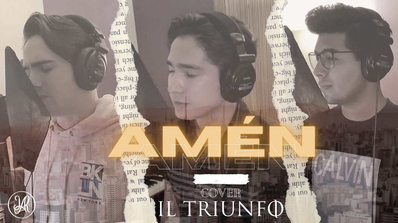 Amén - Ricardo Montaner, Mau y Ricky, Camilo, Evaluna Montaner || Cover IL Triunfo