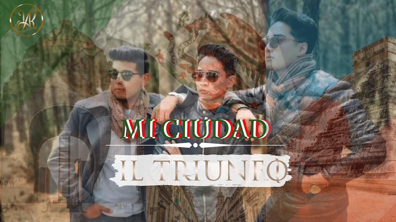 IL Triunfo - Mi Ciudad (Especial Septiembre México) (Audio)