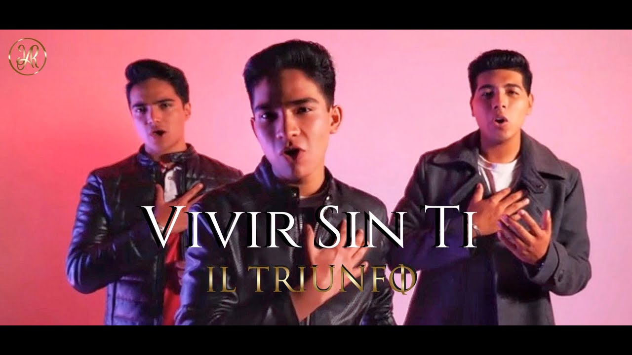 IL Triunfo - Vivir Sin Ti (Official Video)