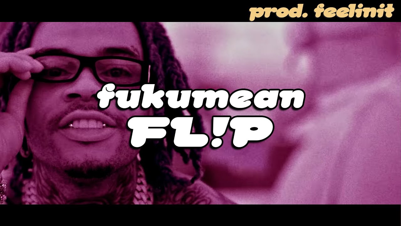 Gunna - fukumean FL!P (prod. feelinit) @GunnaOfficial