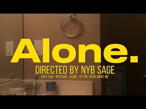 Nyb Sage - Alone [ Offcial Video ]
