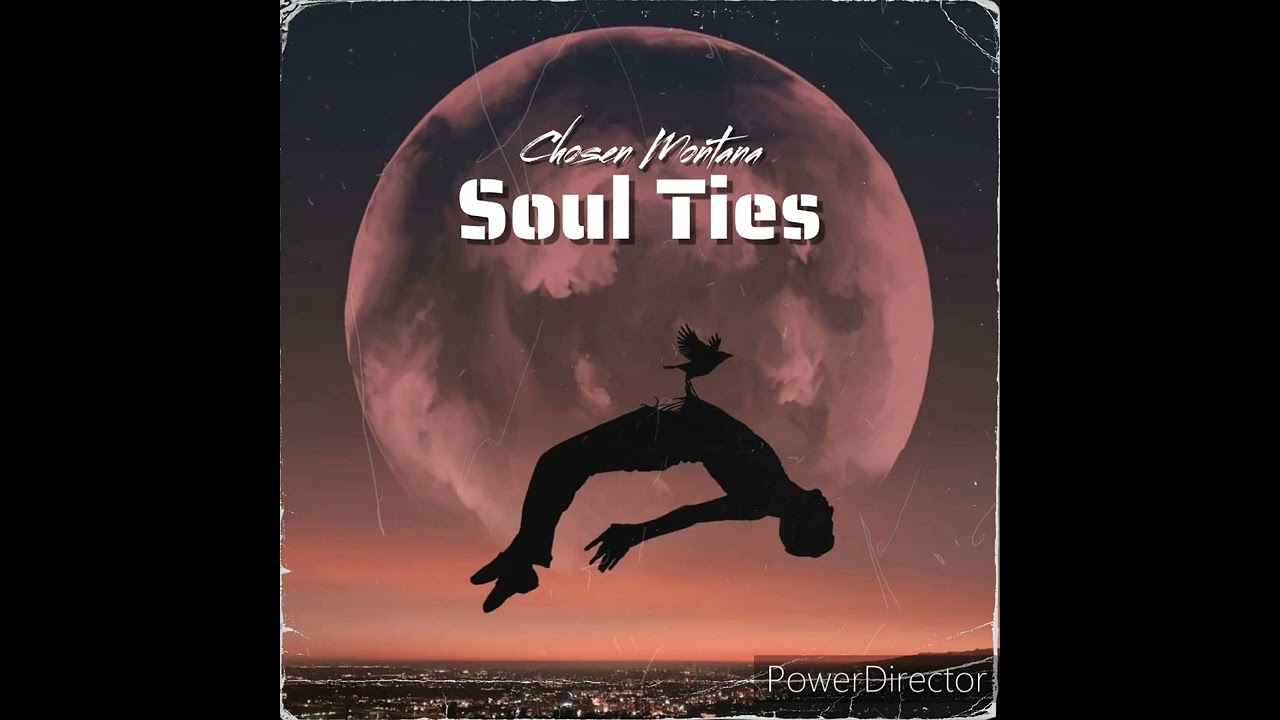 Chosen Montana - Soul Ties