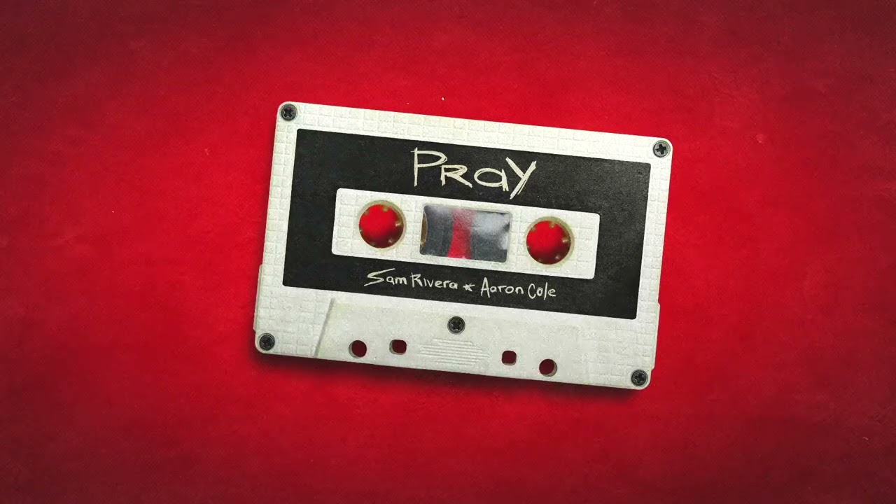 Sam Rivera & Aaron Cole - Pray (Official Audio)