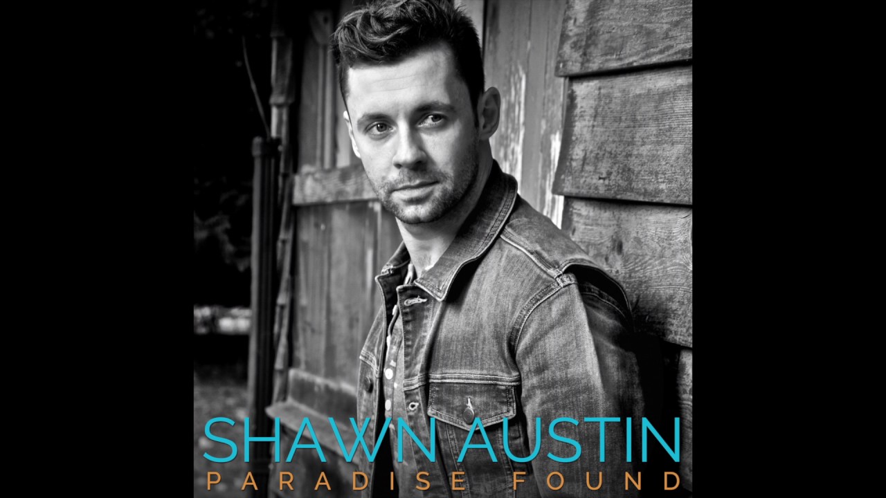 Shawn Austin - Paradise Found (Audio Only)