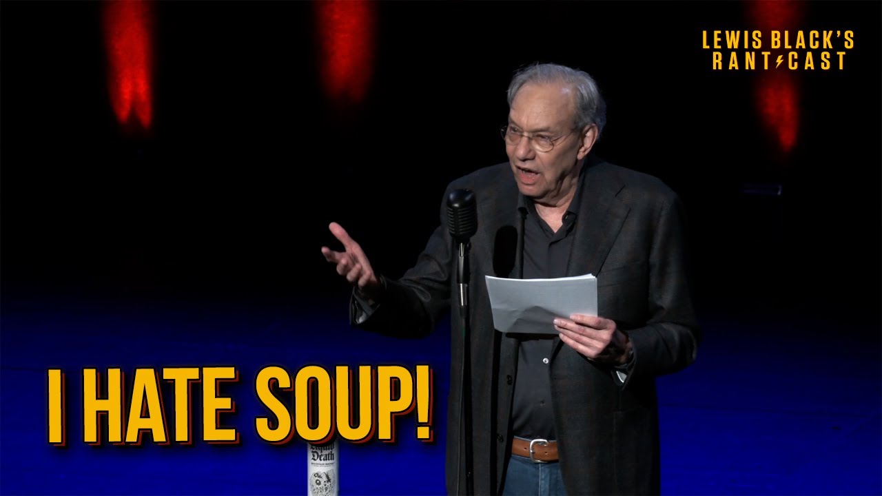 Lewis Black Reads A Rant About Soup