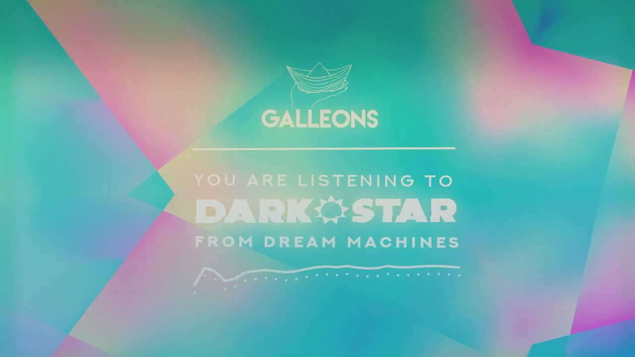 Galleons - Dark Star