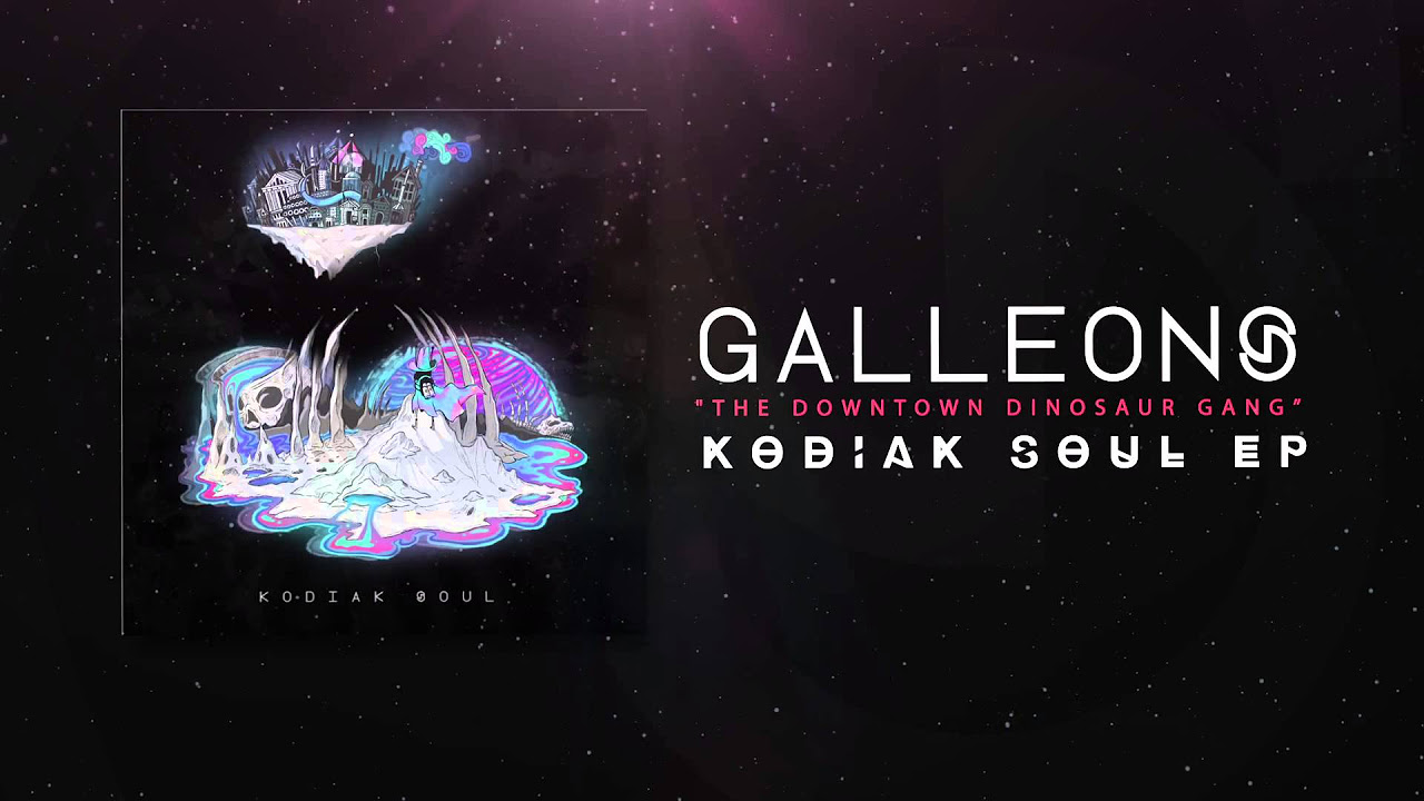 Galleons - The Downtown Dinosaur Gang - Kodiak Soul EP