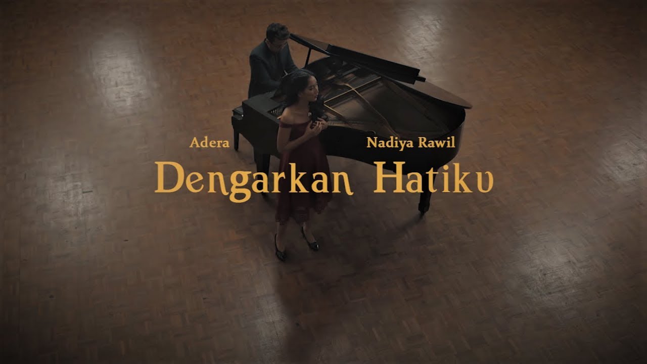 Dengarkan Hatiku - Adera feat.Nadiya Rawil (Music Video)