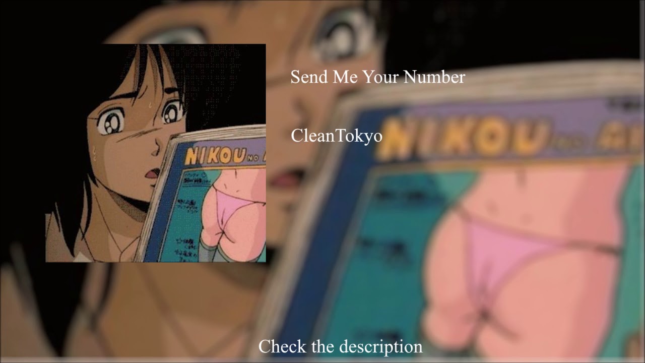 CleanTokyo -Send Me Your Number