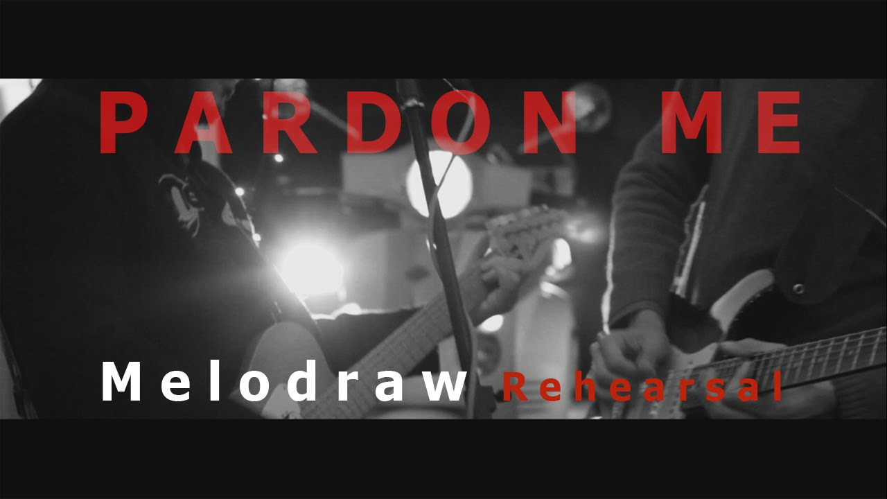 MELODRAW | Pardon Me (Official Music Video)
