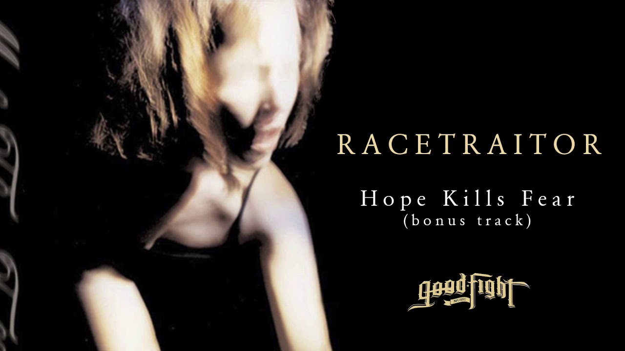 RACETRAITOR - Hope Kills Fear [OFFICIAL STREAM]