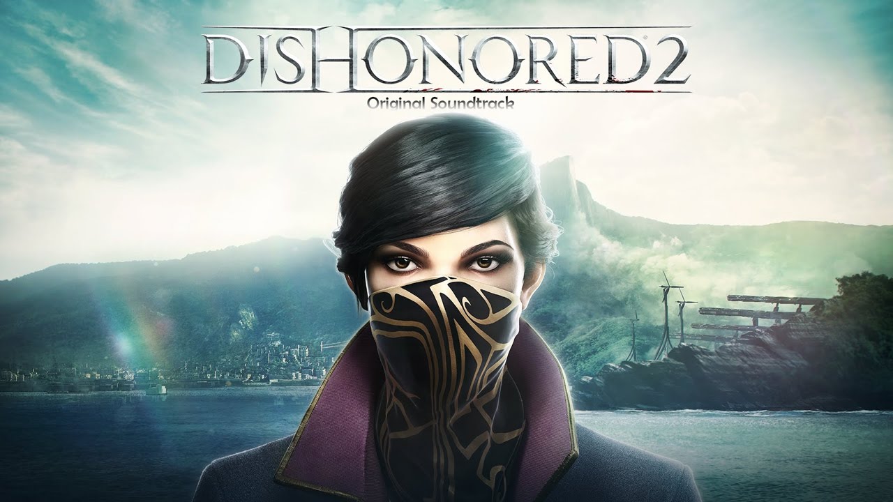 Corvo Attano's Theme - Dishonored 2