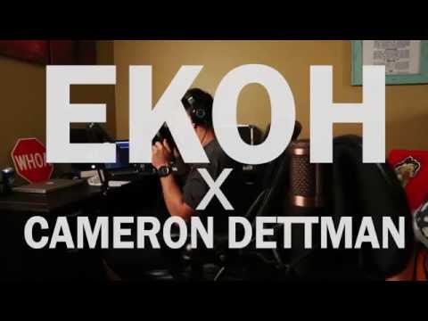 Ekoh- Love Yourself remix (ft. Cameron Dettman)